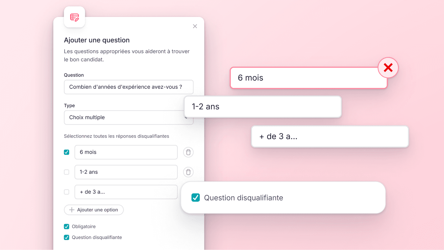 Filtrez les candidats avec des questions éliminatoires