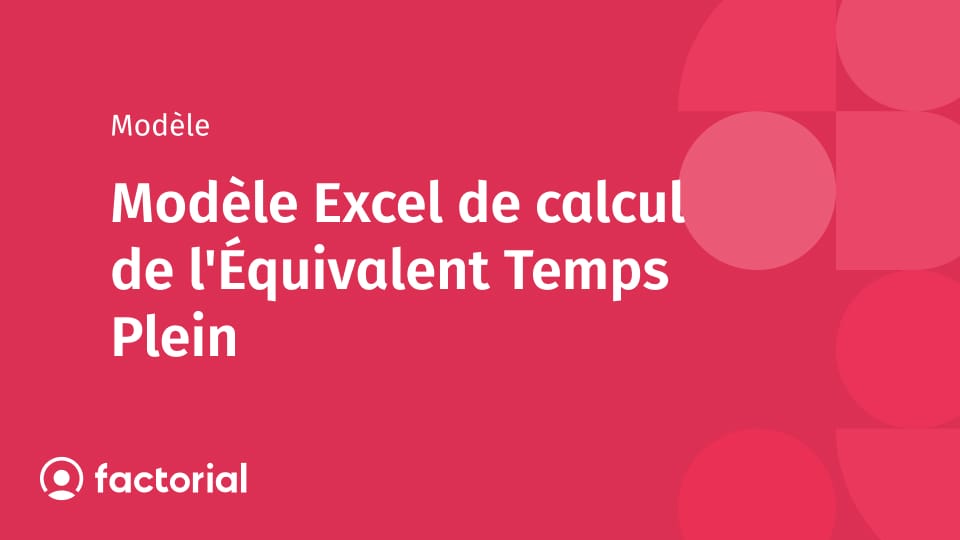 Modèle Excel de calcul de l'Équivalent Temps Plein