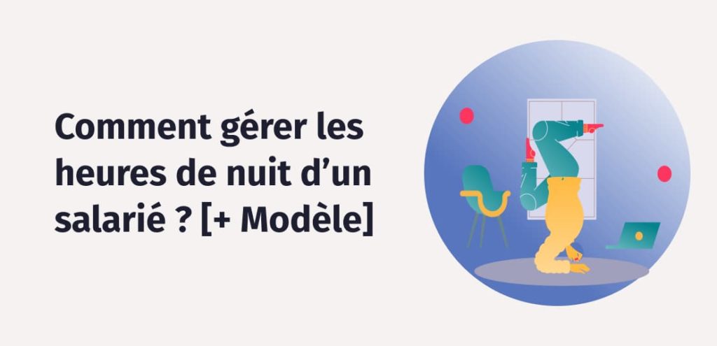 Travail de nuit : calcul, salaire et majoration en 2024 | Factorial