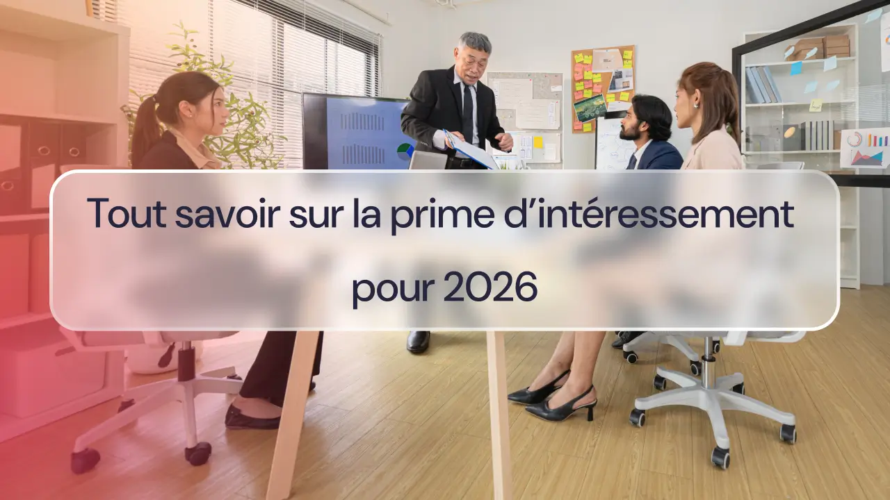 Tout savoir sur la prime d’intéressement pour 2026