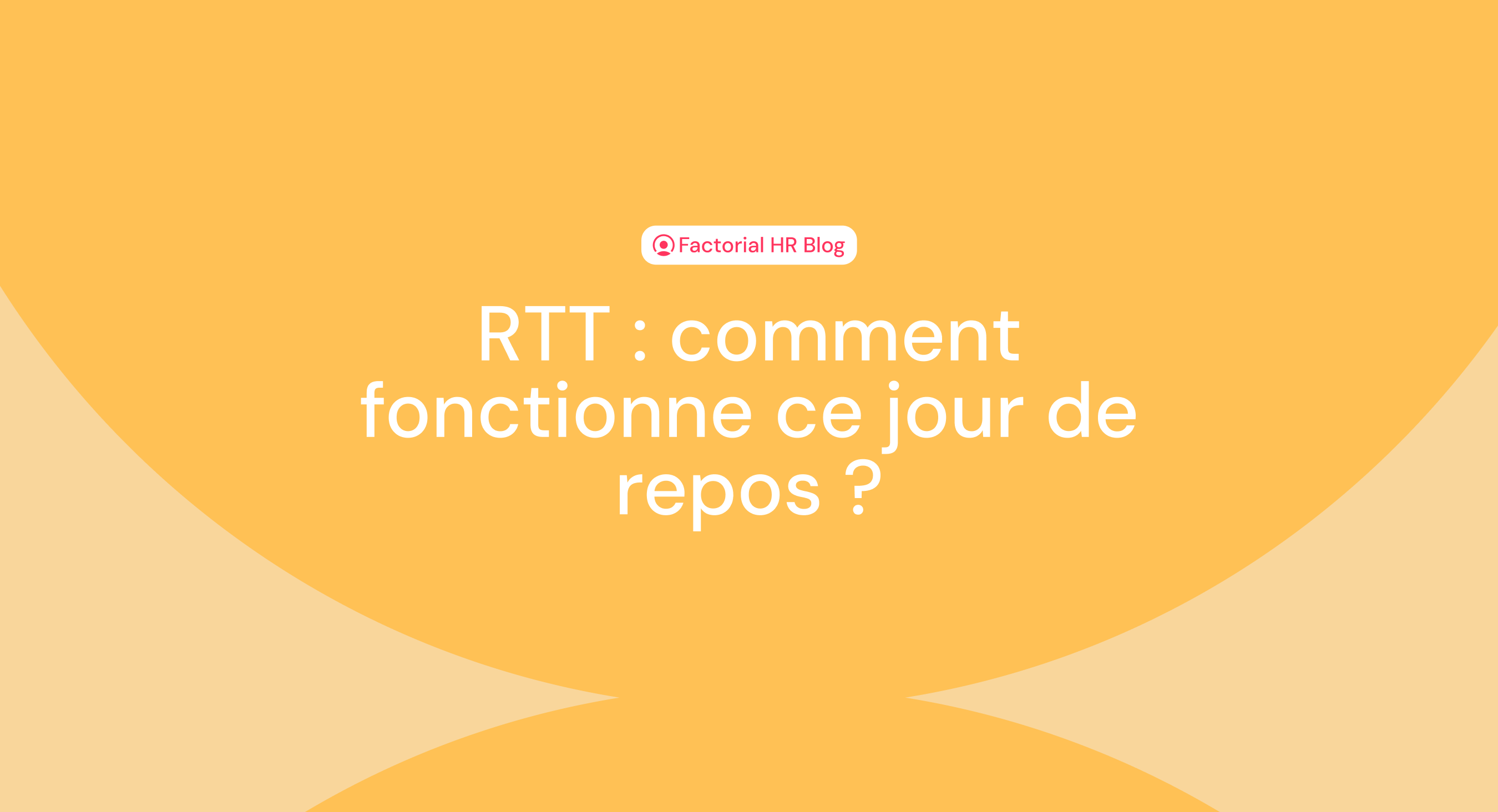 RTT : comment fonctionne ce jour de repos ?