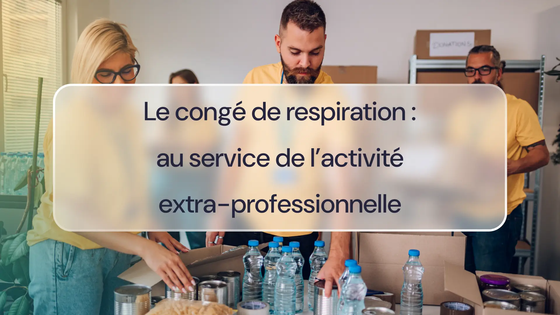 Le congé de respiration : au service de l’activité extra-professionnelle
