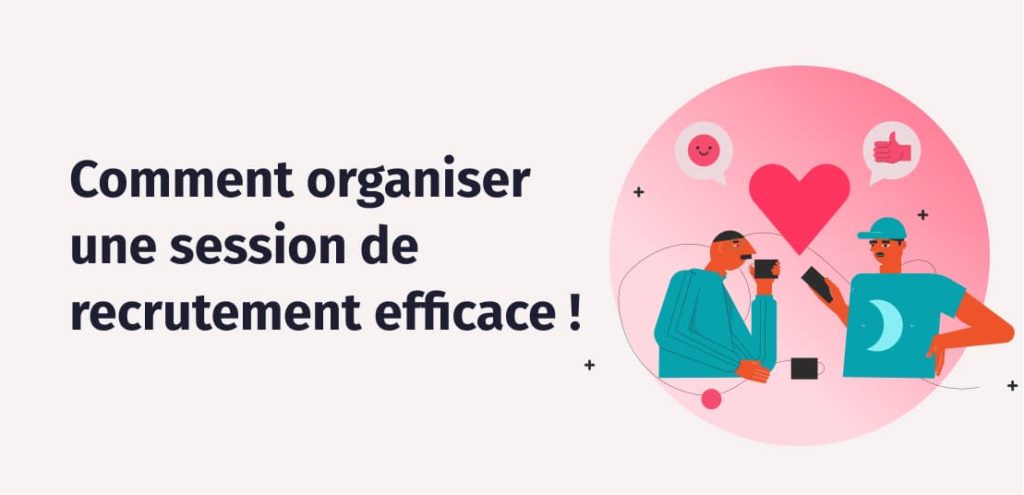 Comment Organiser Une Session De Recrutement Factorial