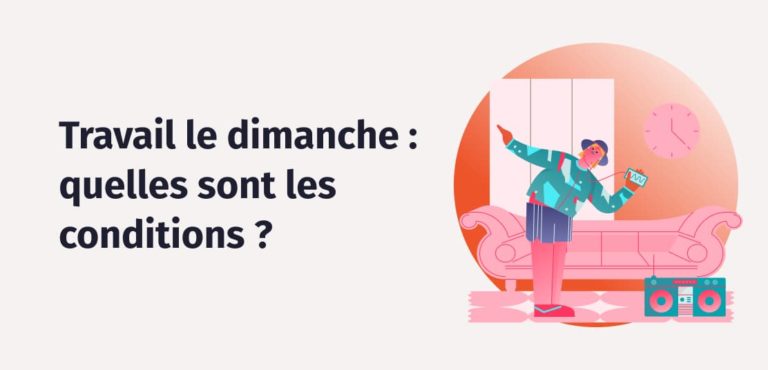 Travail le dimanche : les conditions de dérogation - Factorial