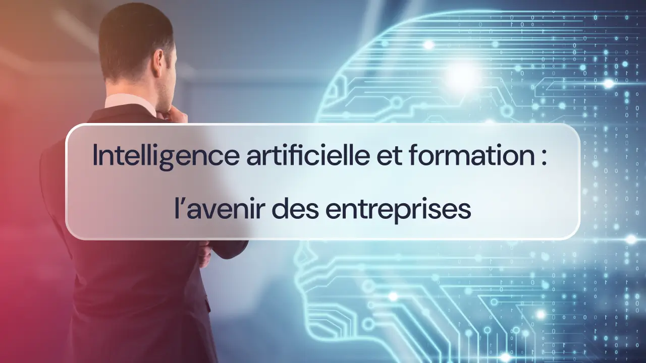 Intelligence artificielle et formation : l'avenir des formations