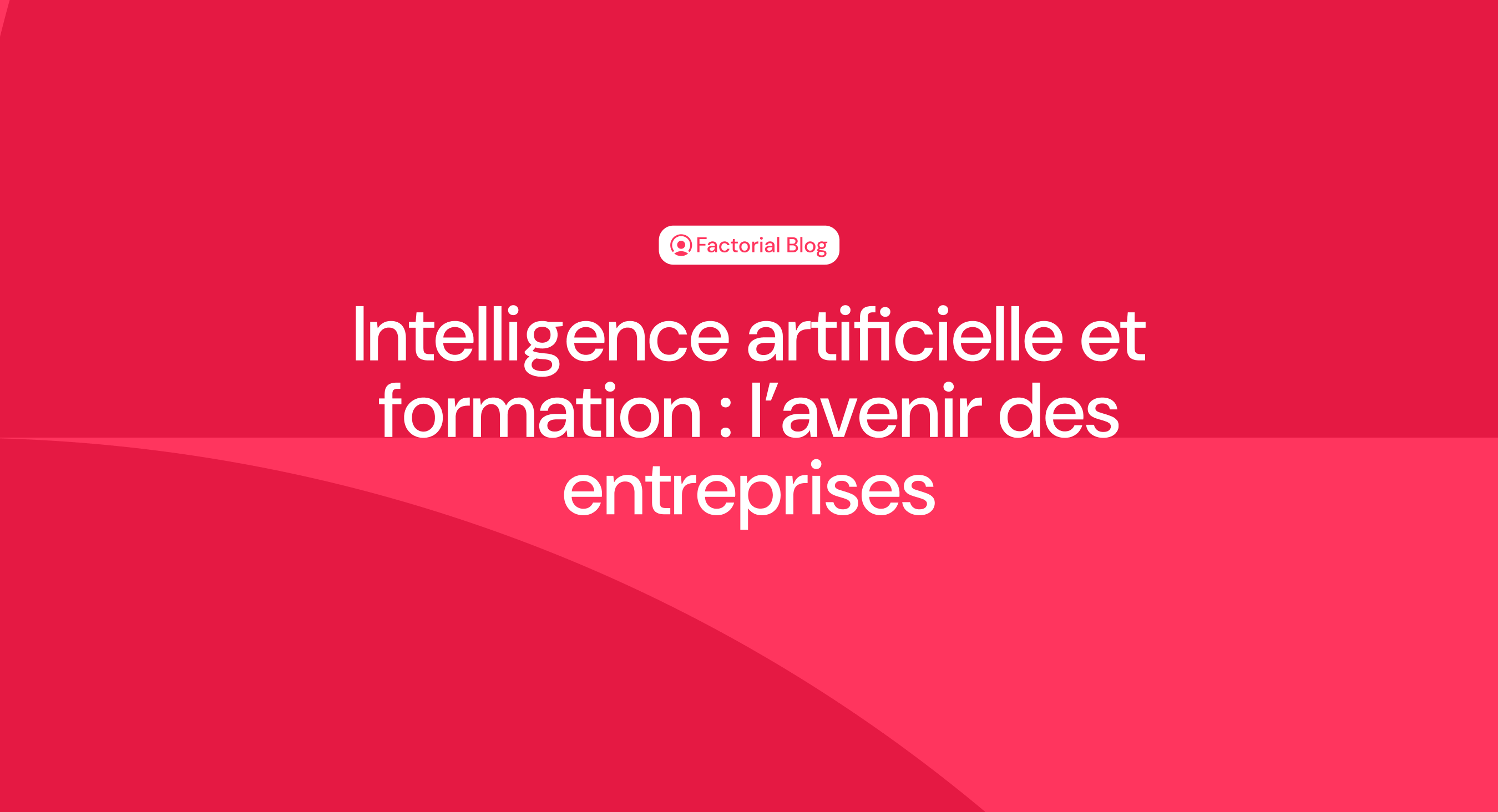 Intelligence artificielle et formation : l’avenir des entreprises