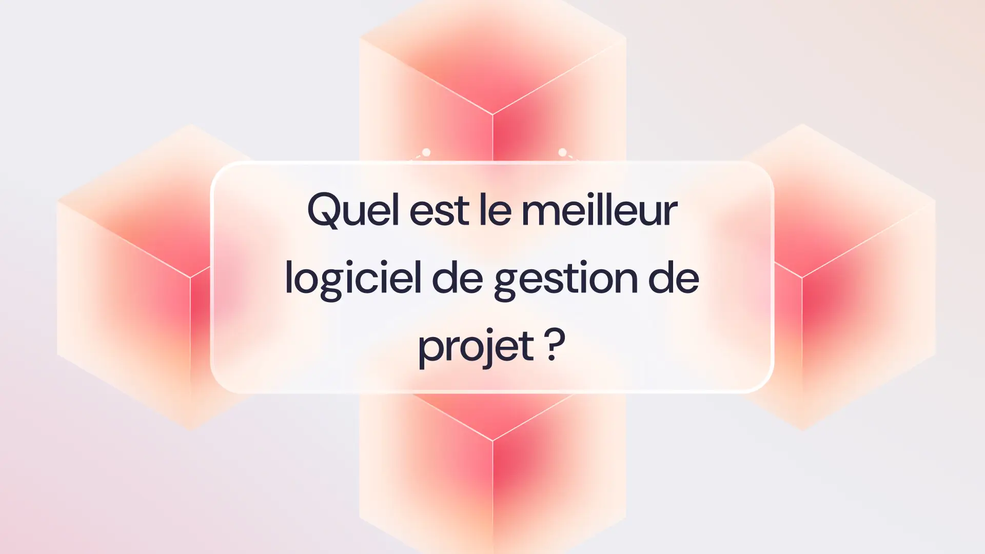 Quel est le meilleur logiciel de gestion de projet