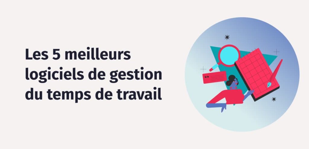 5 logiciels de gestion du temps pour une meilleure organisation | Factorial