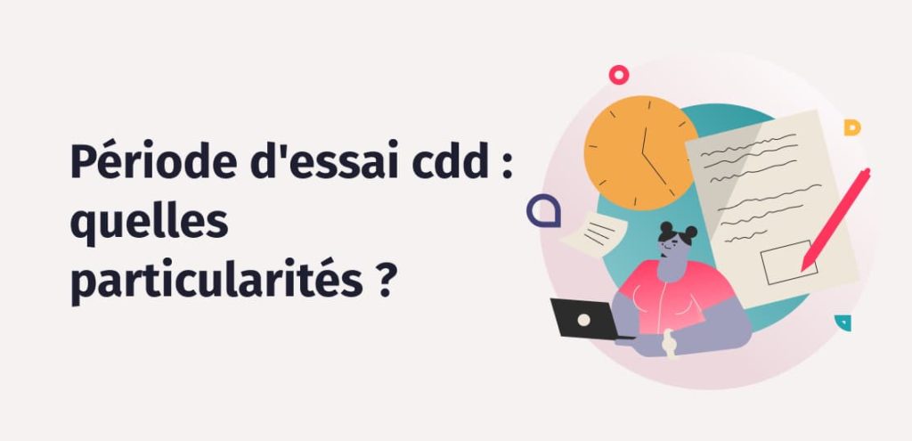 Tout savoir sur la période d’essaie en CDD | Factorial
