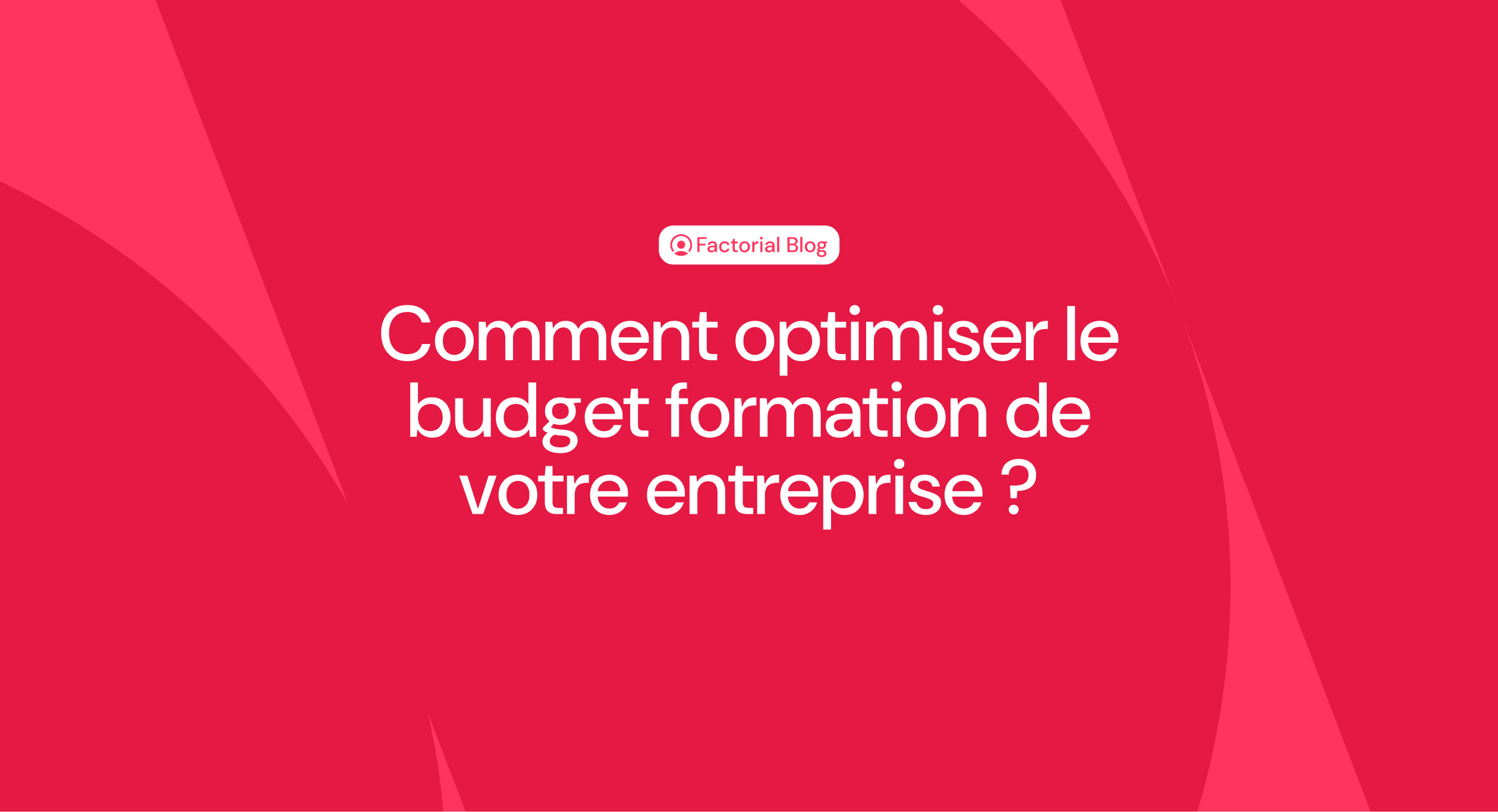 Optimiser le budget formation de votre entreprise