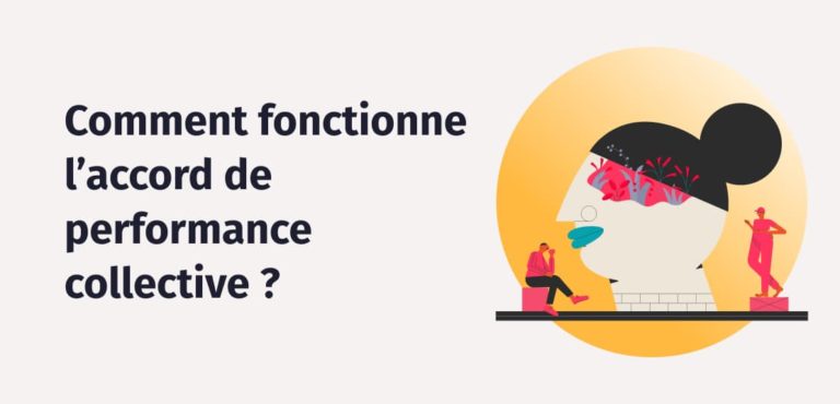 Qu'est-ce qu'un accord de performance collective ? | Factorial