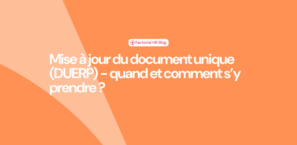 quand et comment mettre à jour le document unique d'évaluation des risques professionnels