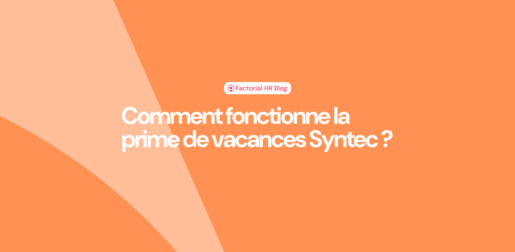 Fonctionnement de la prime de vacances sous Syntec