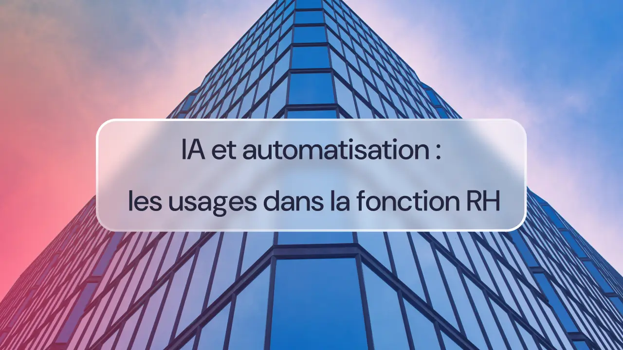 IA et automatisation : les usages dans la fonction RH