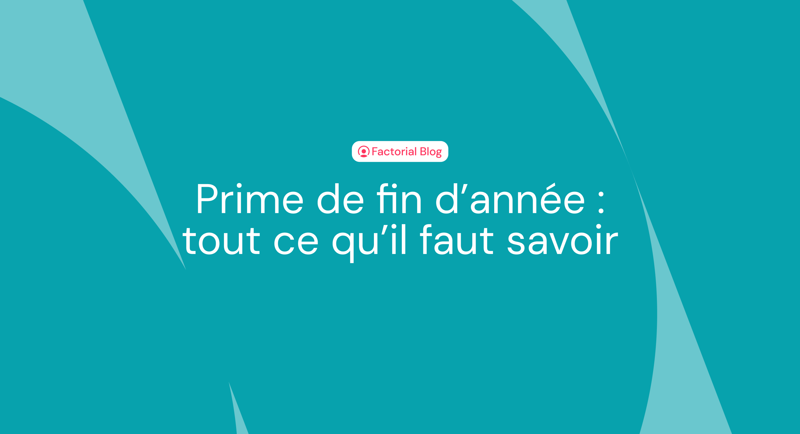 Prime de fin d’année : tout ce qu’il faut savoir