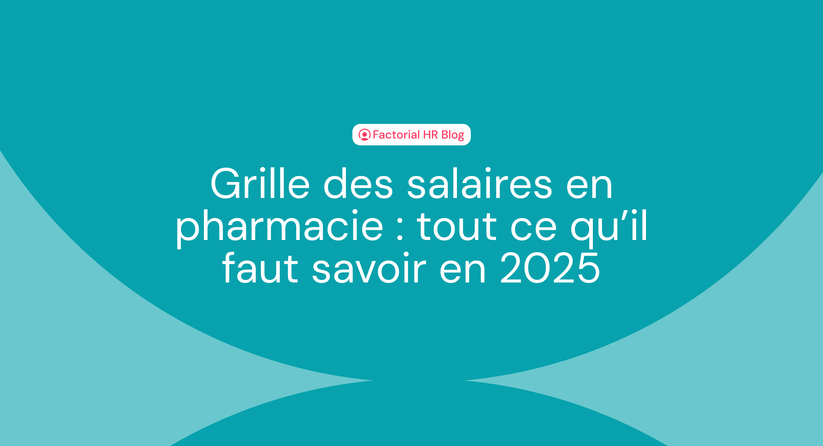 Grille des salaires en pharmacie : tout ce qu’il faut savoir en 2025