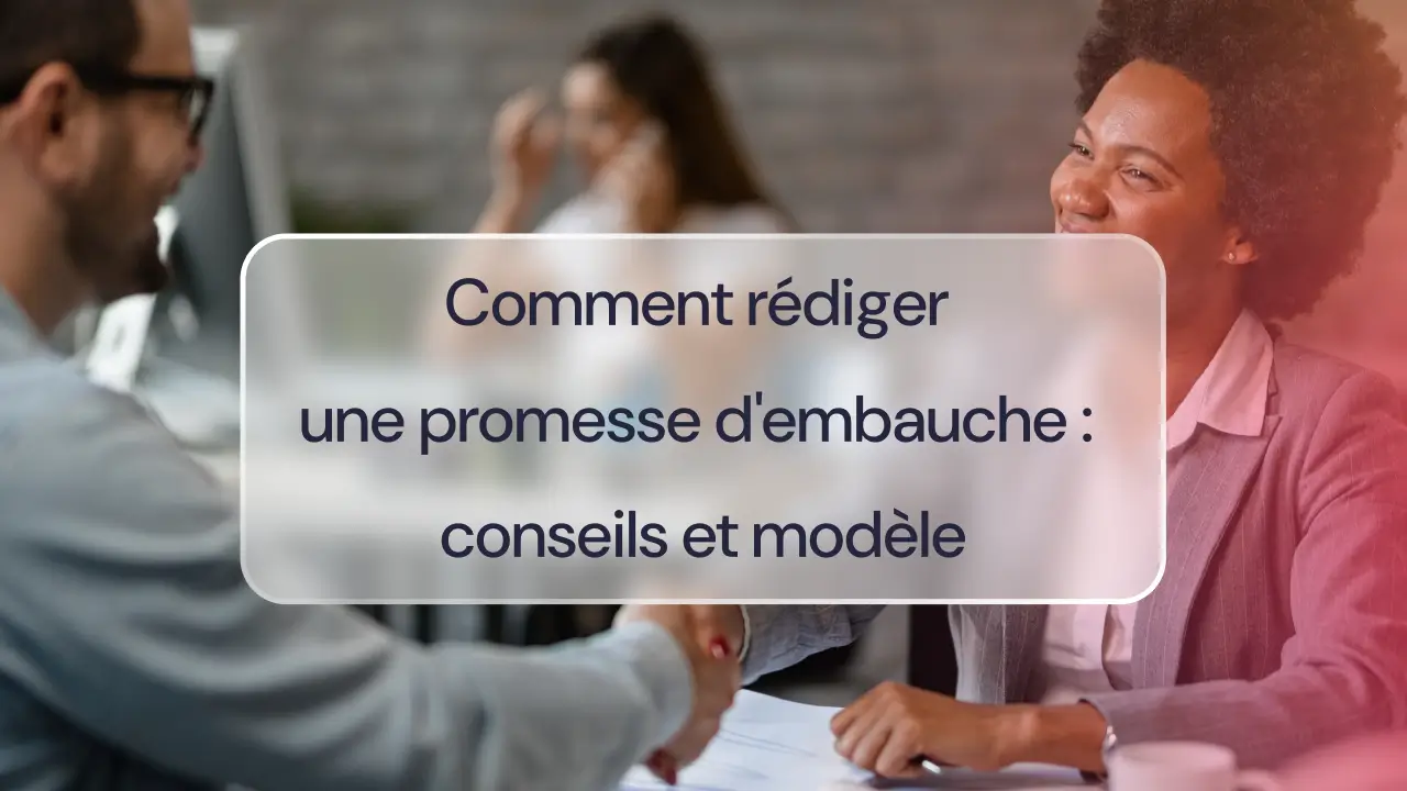 Modèle promesse d’embauche : guide et bonnes pratiques RH