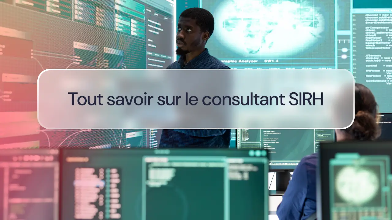 Tout savoir sur le consultant SIRH