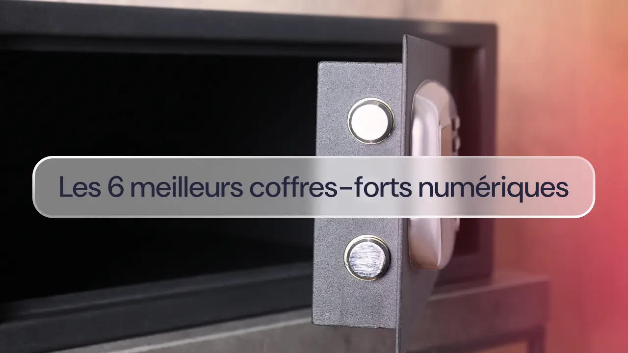 Les 6 meilleurs coffres-forts numériques
