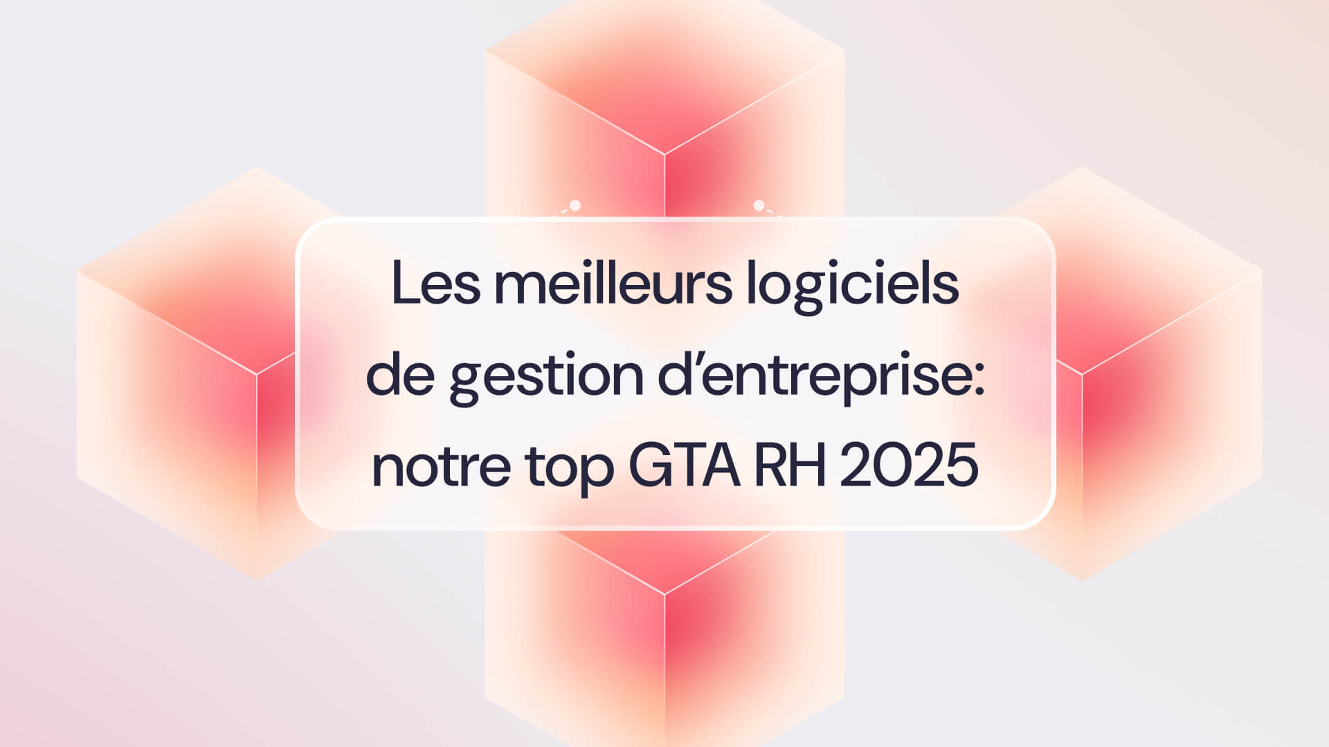 Les meilleurs logiciels de gestion d'entreprise : notre top GTA RH 2025