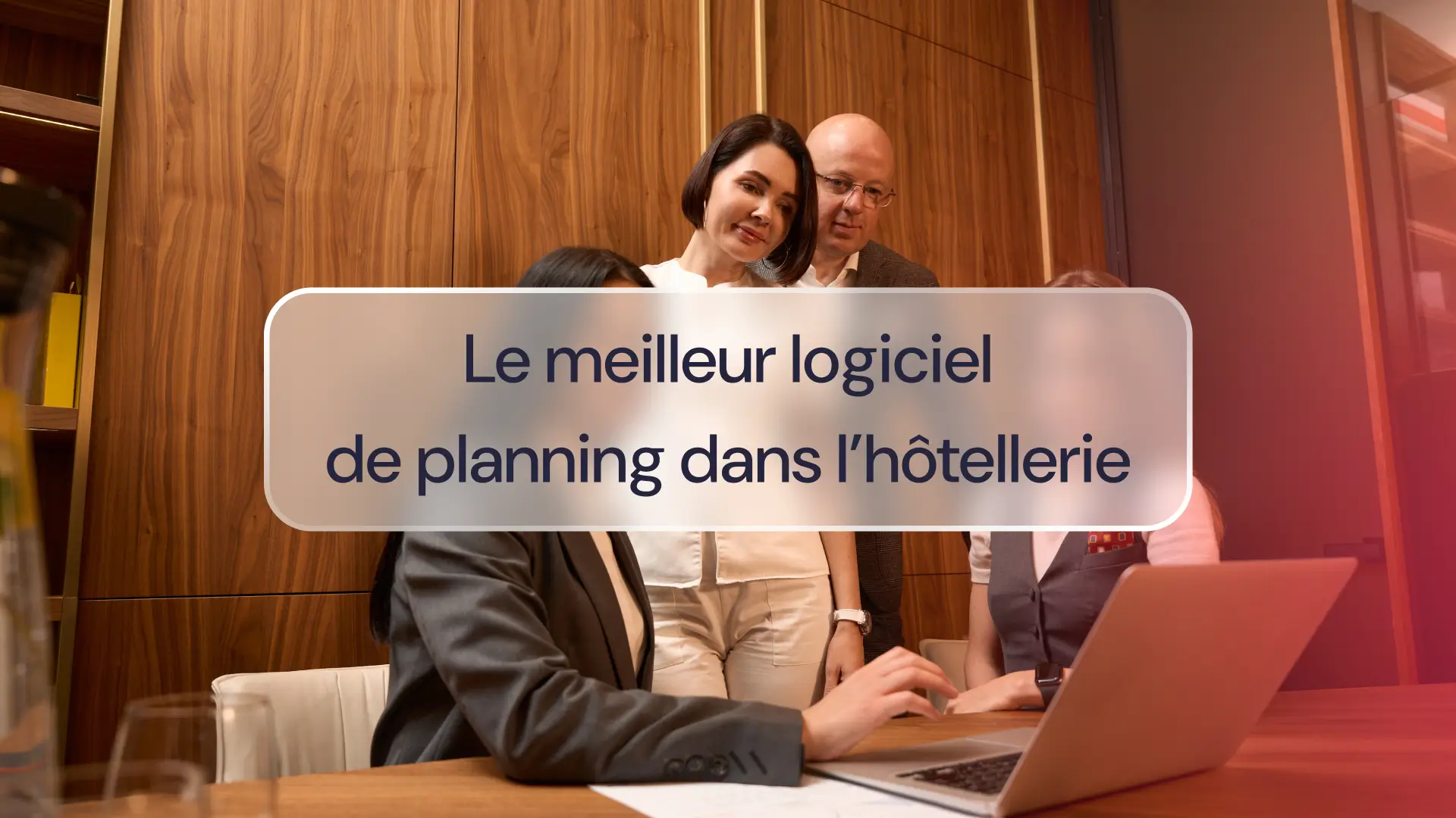 Meilleur logiciel de planning dans l’hôtellerie : comparatif et guide pour bien choisir 