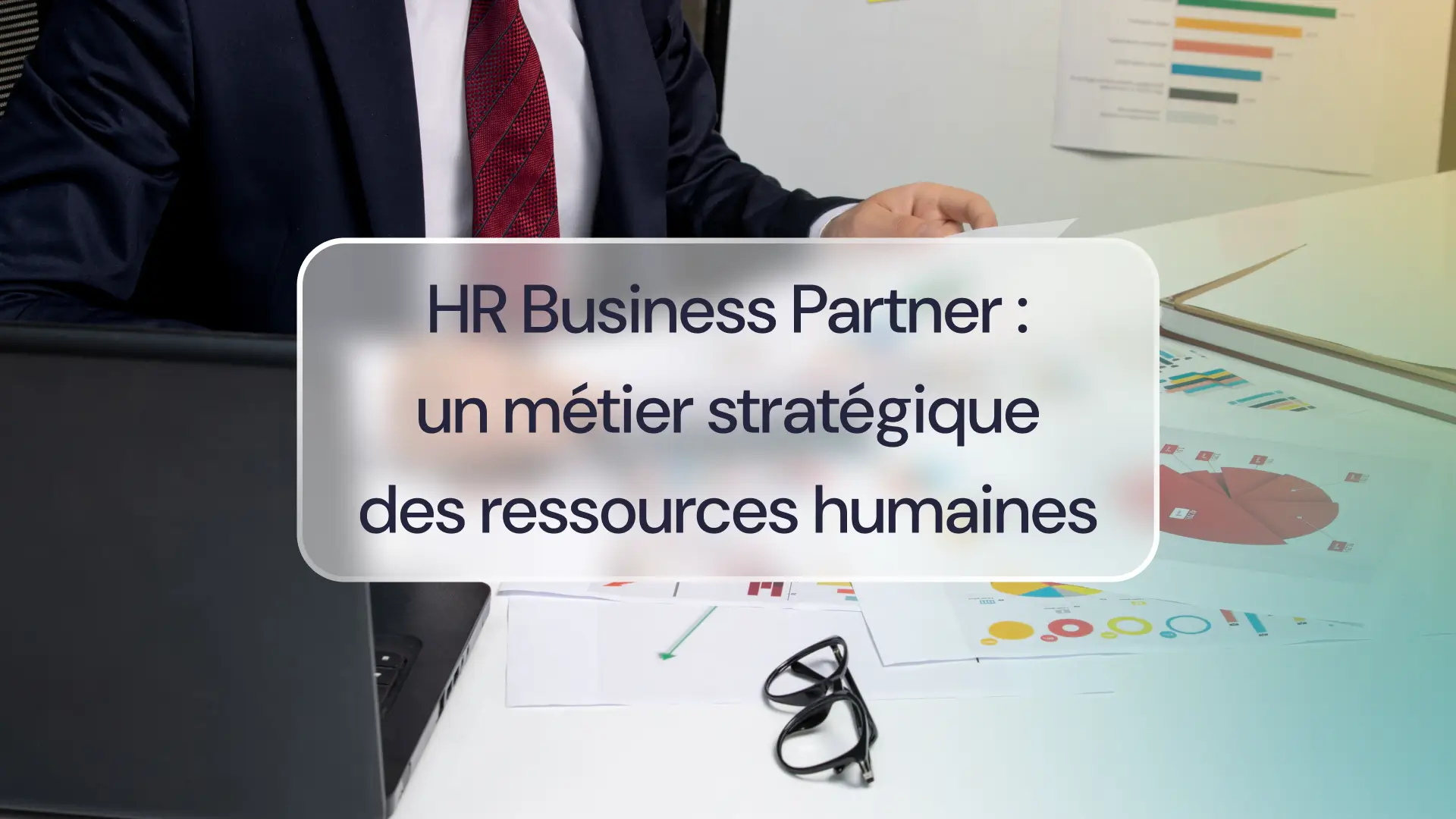 HR Business Partner : un métier stratégique des ressources humaines