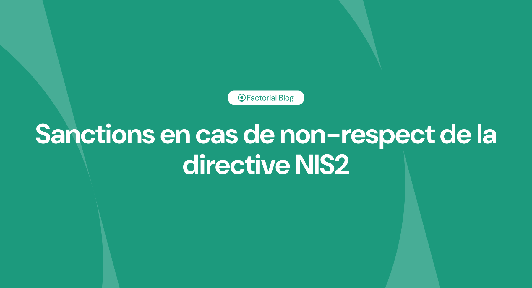 Sanctions en cas de non-respect de la directive NIS2