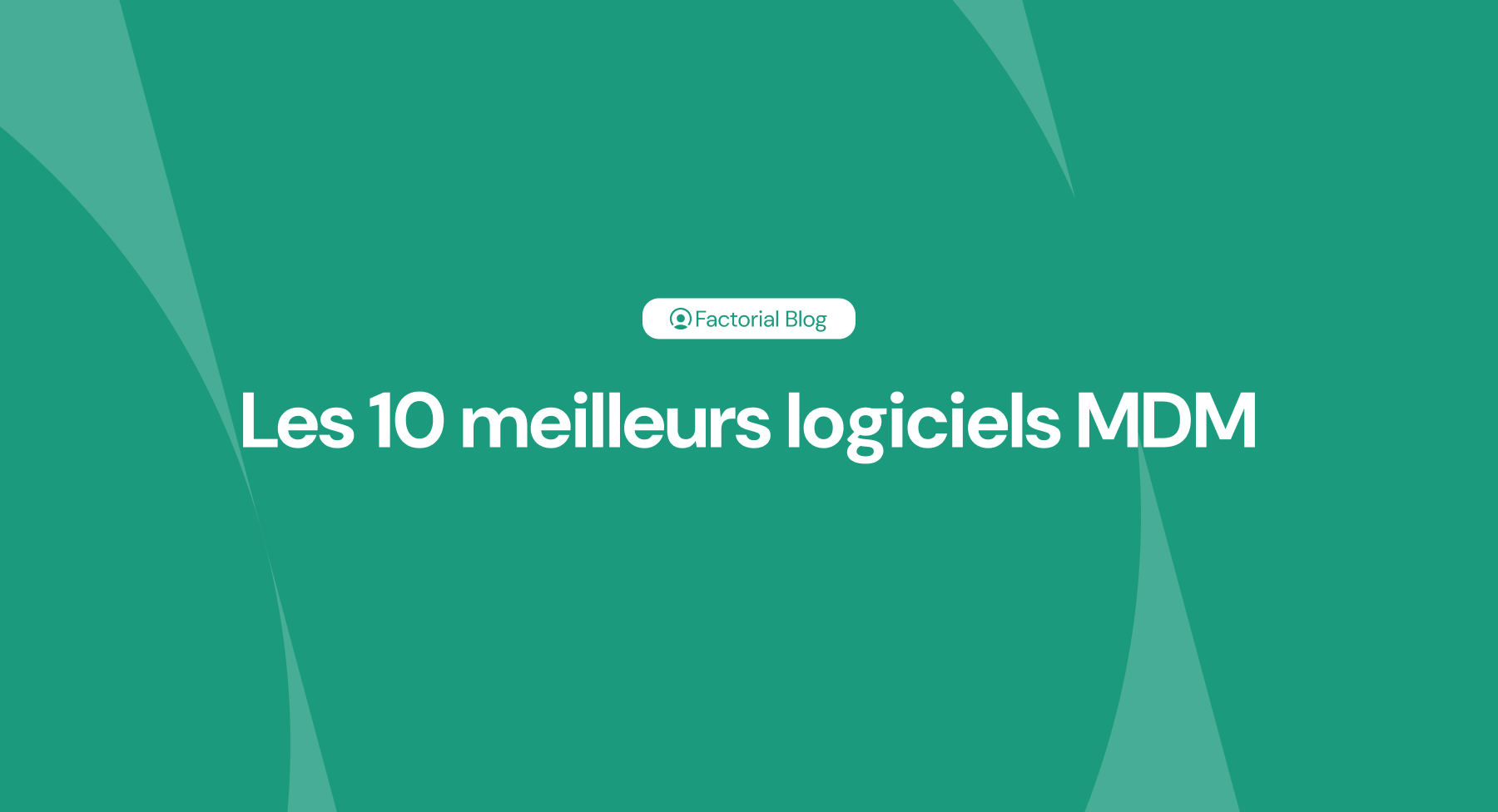 meilleurs logiciels MDM