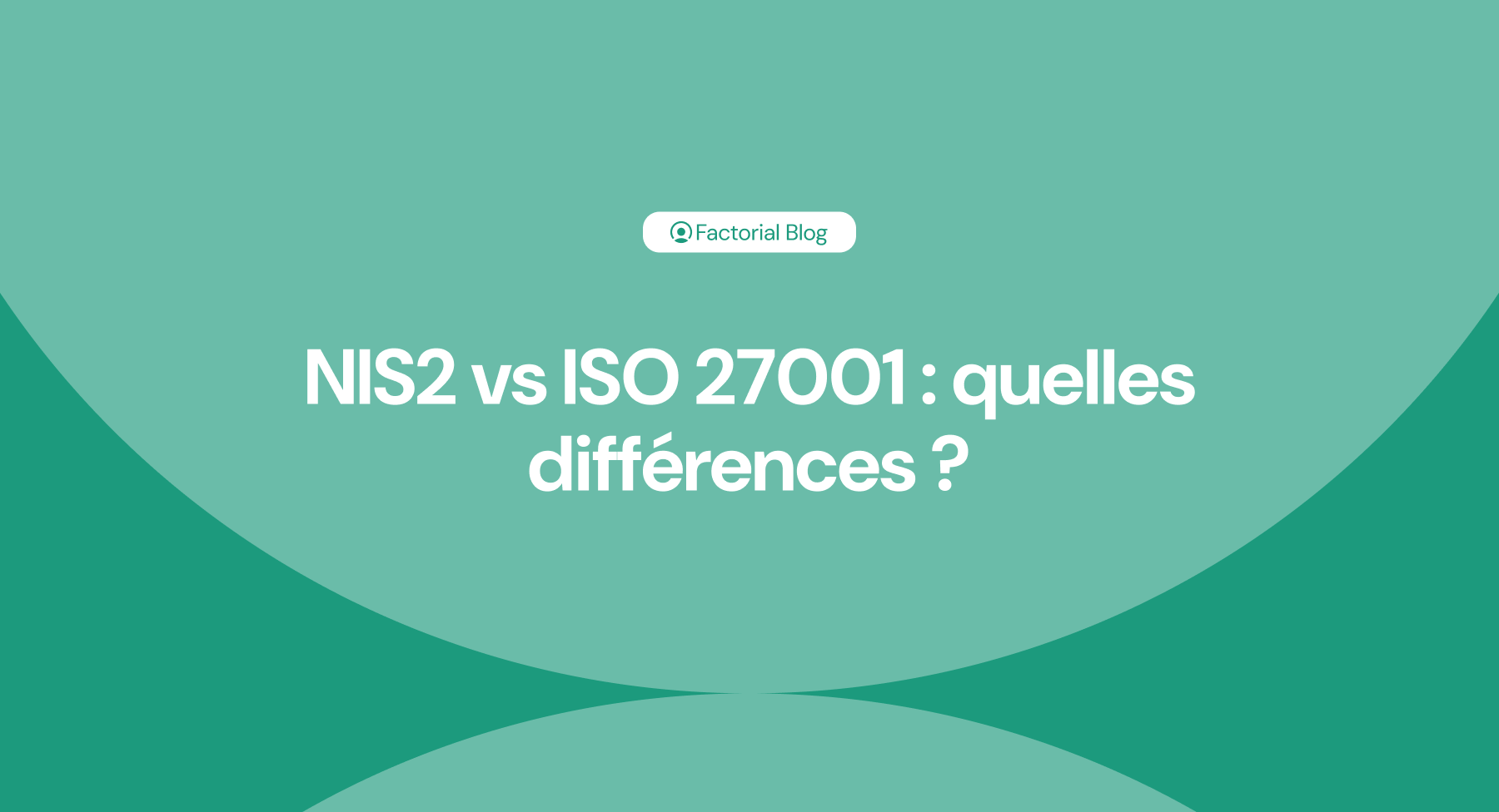 NIS2 vs ISO 27001