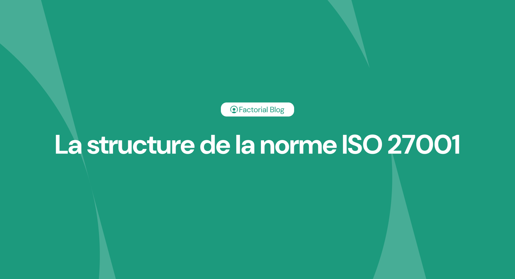 La structure de la norme ISO 27001